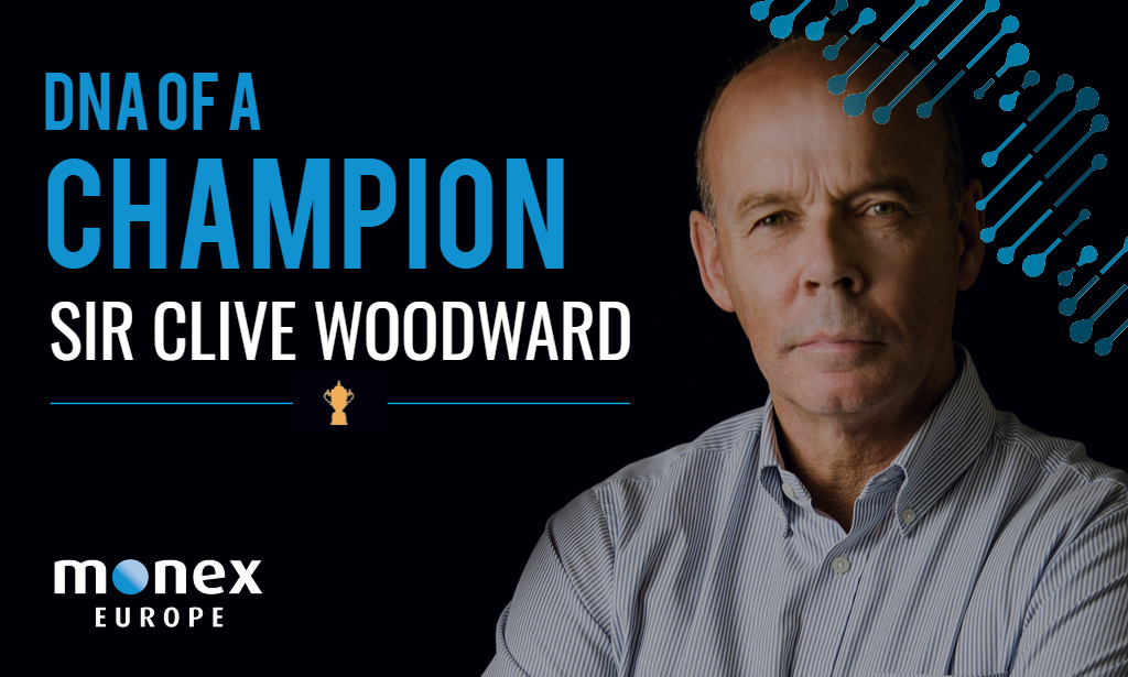 Sir Clive Woodward talks to Monex About The “DNA of a Champion”